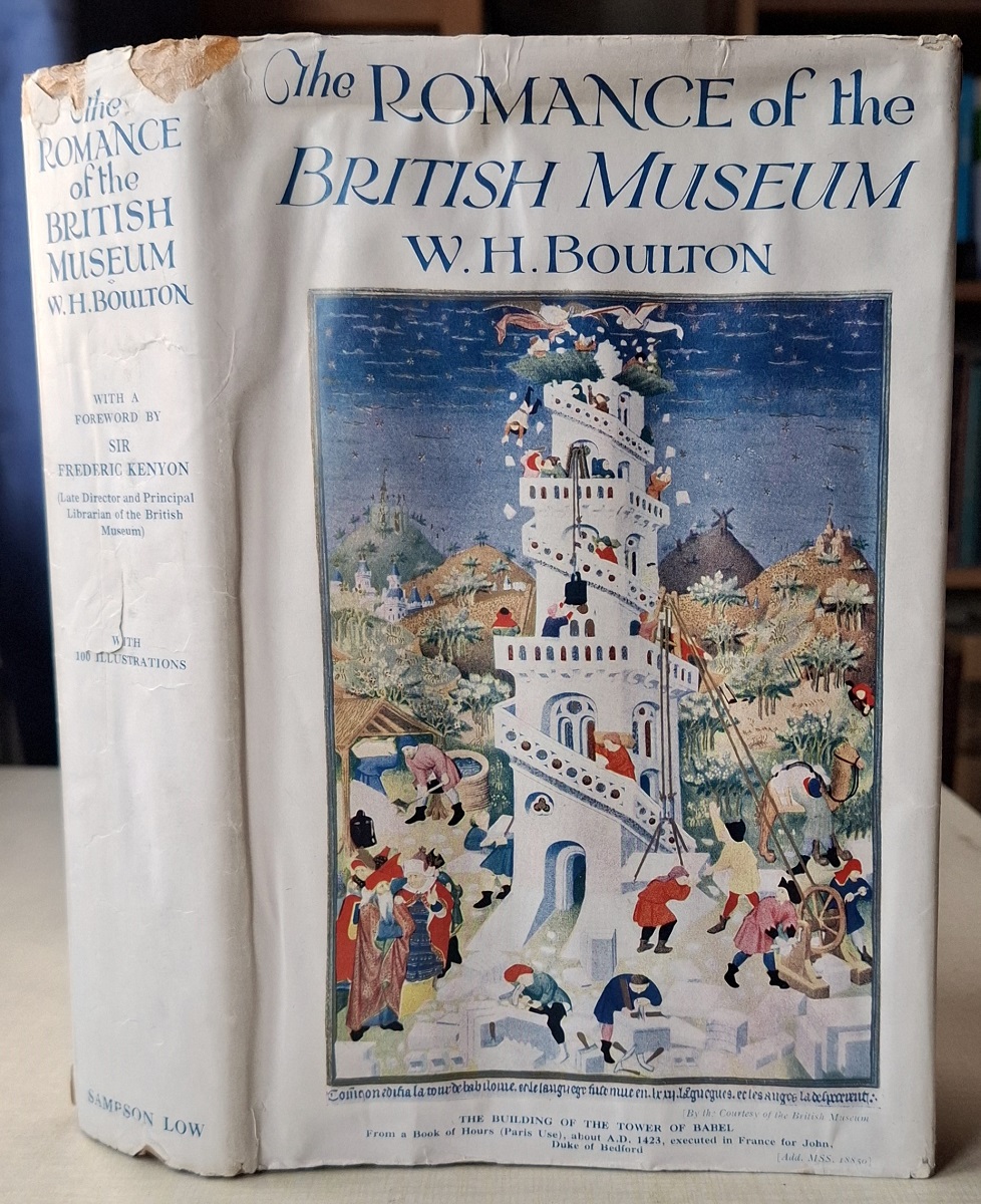 The Romance of the British Museum - the story of its origins, growth and purpose and some of its contents