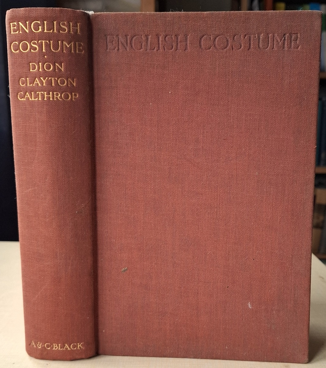 English Costume From William I to George IV : 1066 - 1830