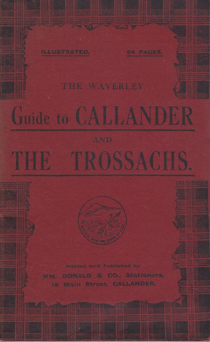 Guide to Callander, The Trossachs, Rob Roy's Country [With a sample of Teed)