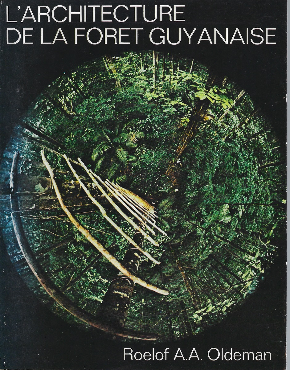 L'Architecture de la Foret Guyanaise