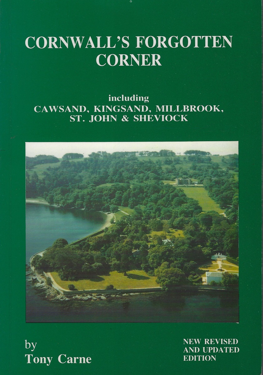 Cornwall's Forgotten Corner - Cawsand, Kingsand, Millbrook, St. John & Sheviock