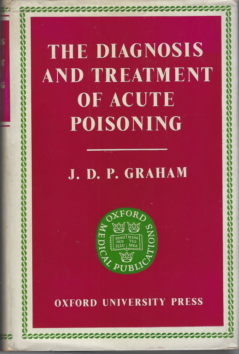 The Diagnosis and Treatment of Acute Poisoning