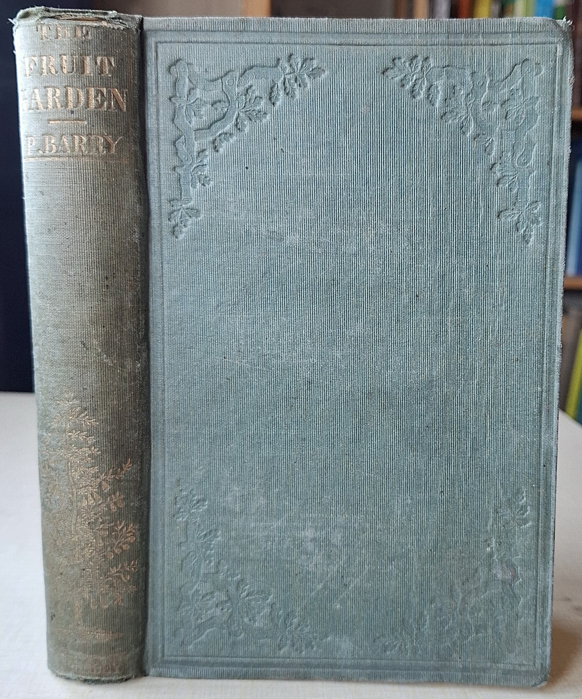 The Fruit Garden: A Treatise Intended to Explain and Illustrate the Physiology of Fruit Trees, the Theory and Practice of all Operations Connected with the Propagation, Transplanting, Pruning and Training of Orchard and Garden Trees.