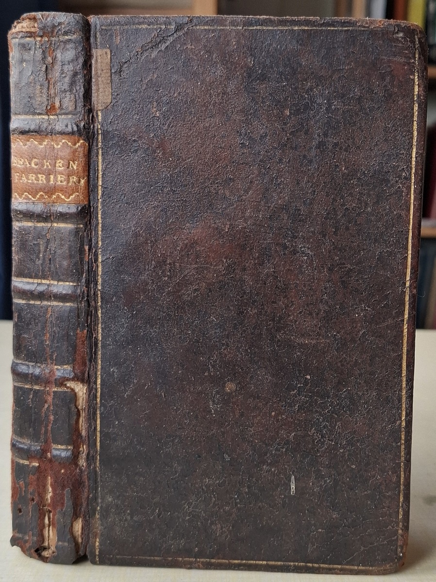 Farriery Improved, or a Treatise upon the Art of Farriery; wherin is fully explain'd the nature, structure and mechanism of that noble and useful creature, A Horse