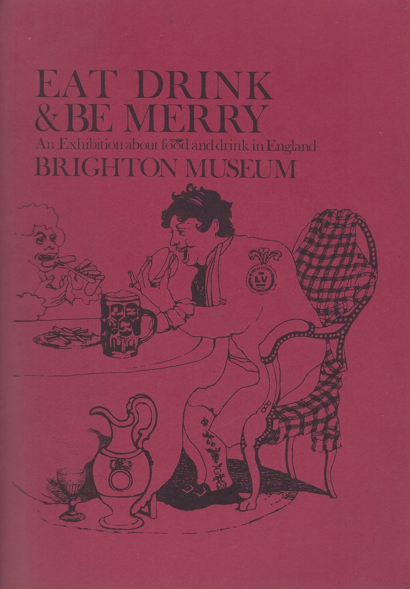 Eat, Drink and be Merry - an exhibition about food and drink in England