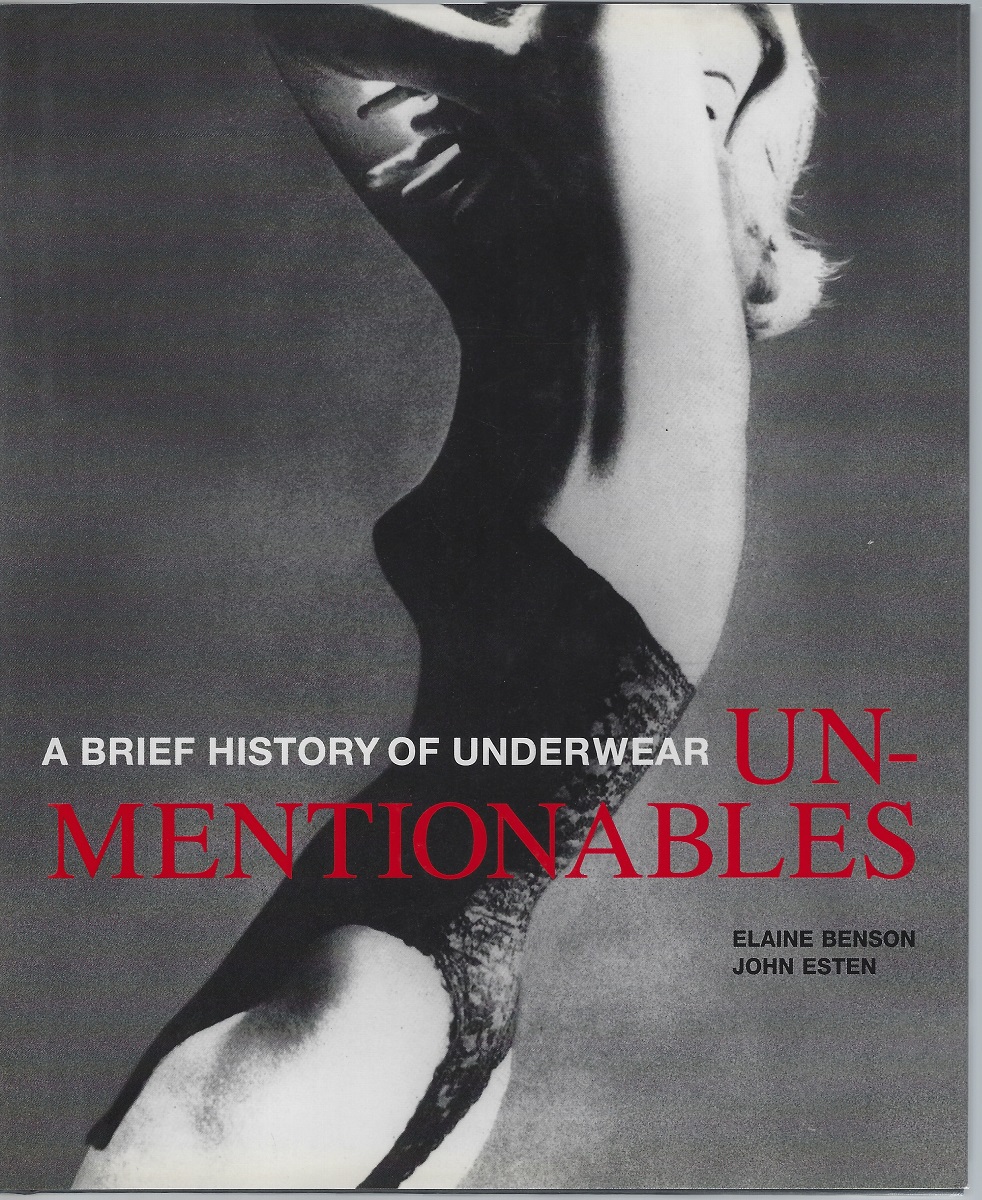 Unmentionables - A Brief History of Underwear
