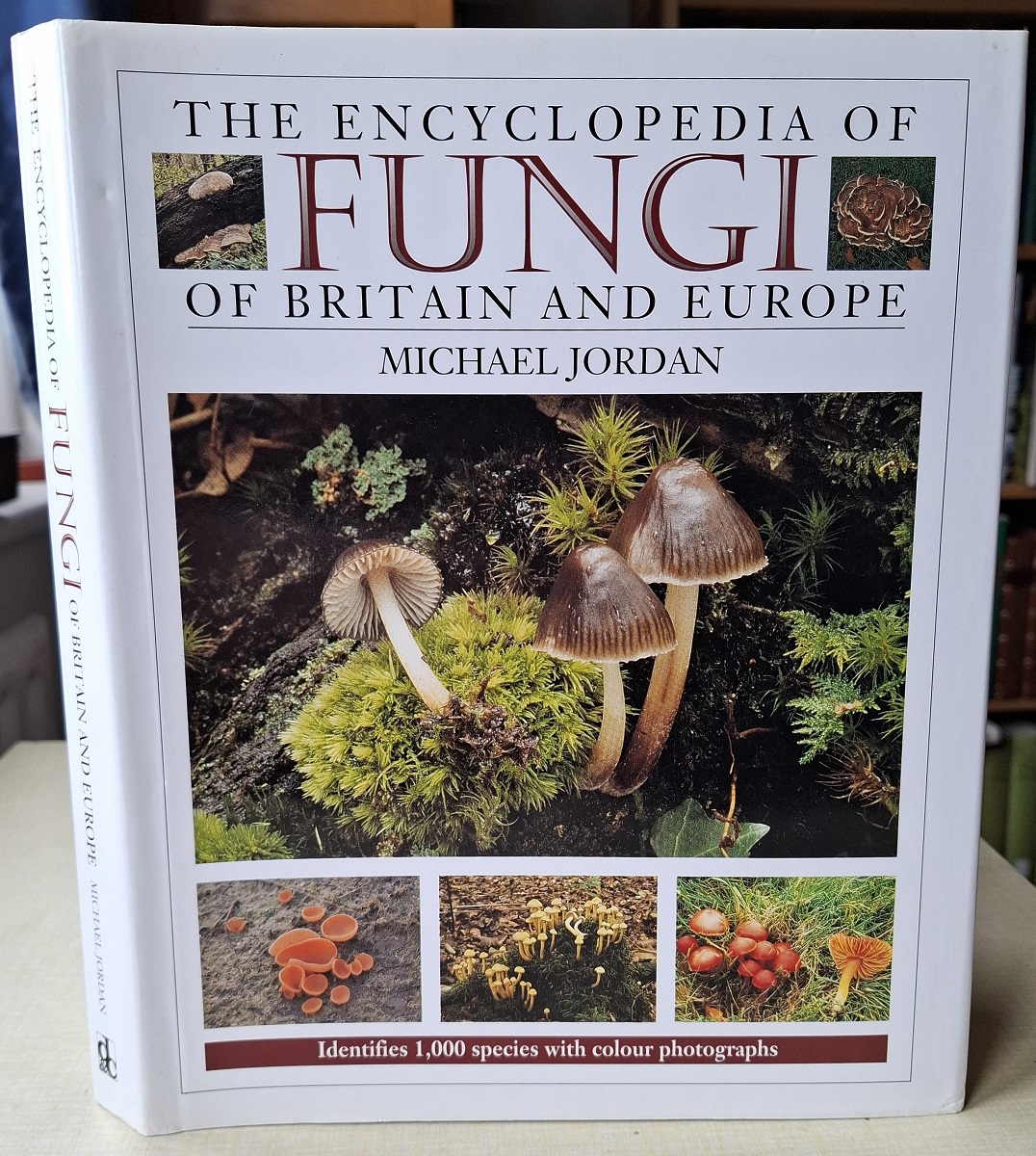 The Encyclopedia of Fungi of Britain and Europe
