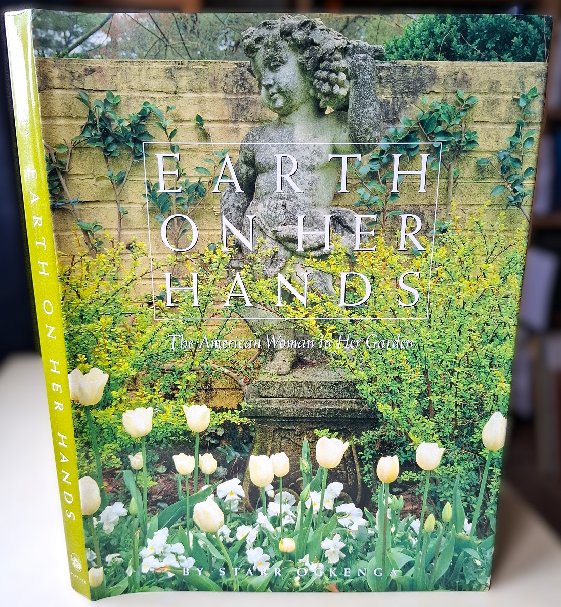 Earth on Her Hands - the American Woman in Her Garden