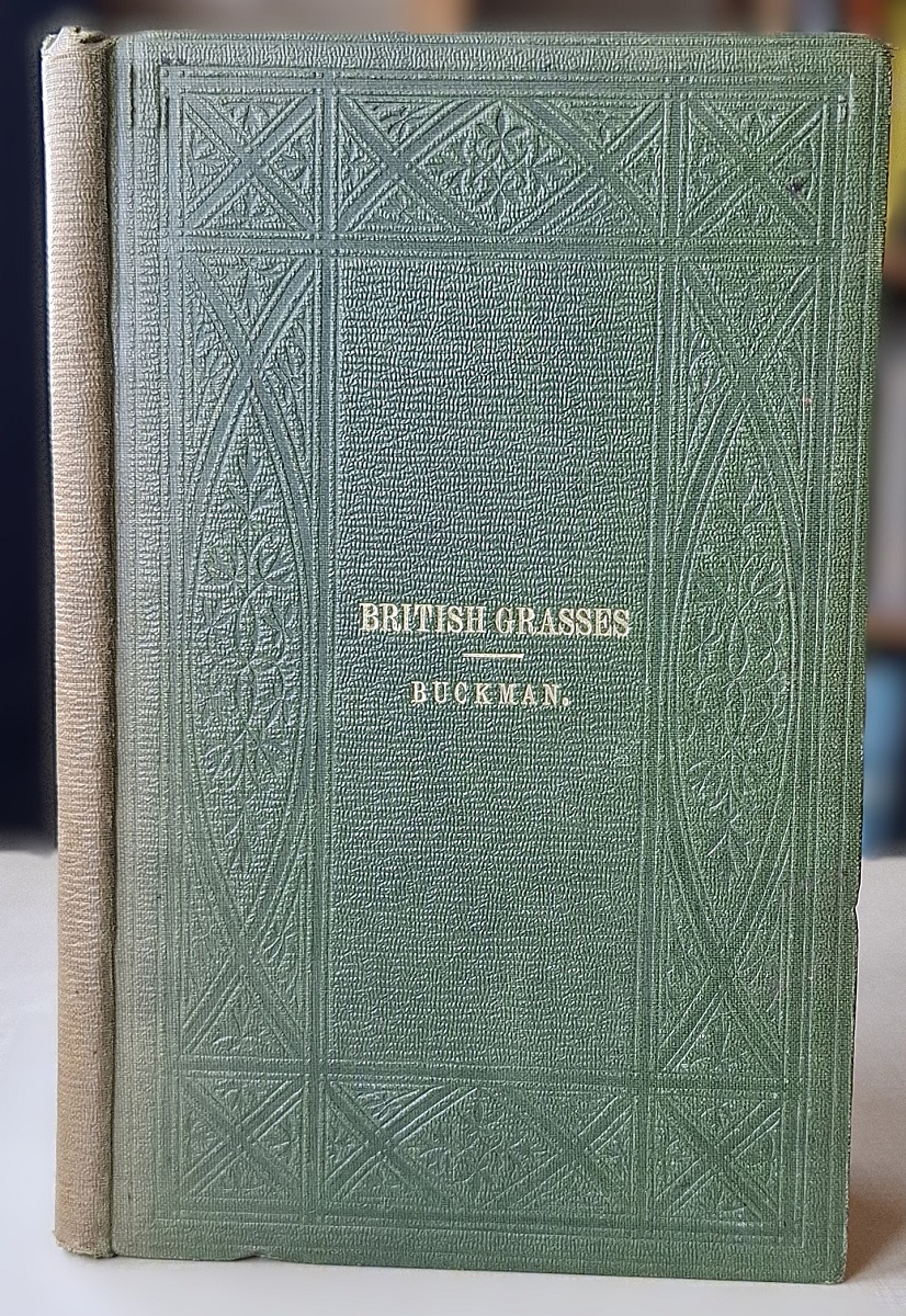 The Natural History of British Meadow and Pasture Grasses, with an account of their economy and agricultural indications