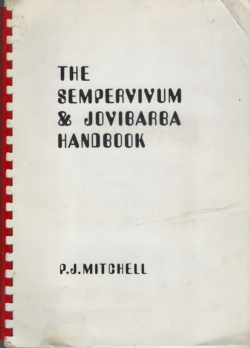 The Sempervivum & Jovibarba Handbook [Will Ingwersen's copy)