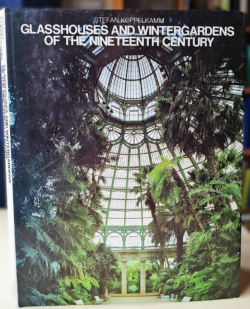 Glasshouses and Wintergardens of the Nineteenth Century [James Russell's copy]