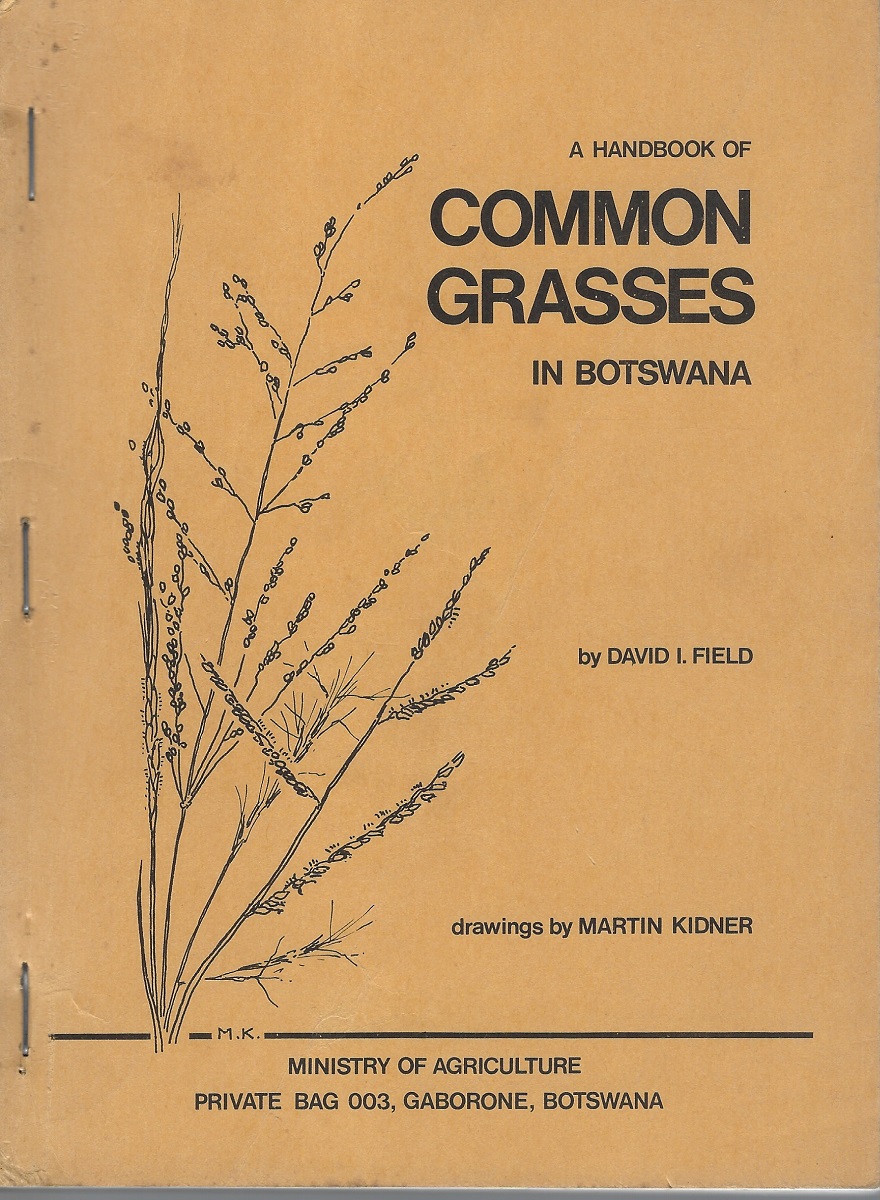 Image for A Handbook of Common Grasses in Botswana (Ron Payne's copy) A Handbook of Common Grasses in Botswana (Ron Payne's copy)