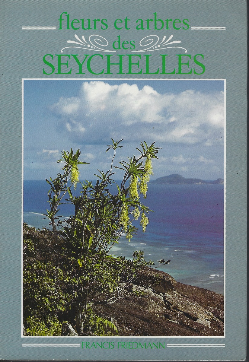 Fleurs et Arbres des Seychelles [Anthony Huxley's copy]
