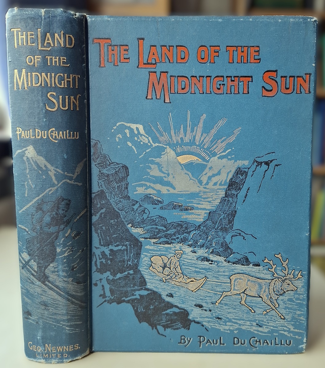 The Land of the Midnight Sun: summer and winter journeys through Sweden, Norway, Lapland and Northern Finland, with descriptions of the inner life of the people, their manners and customs, the primitive antiquities etc