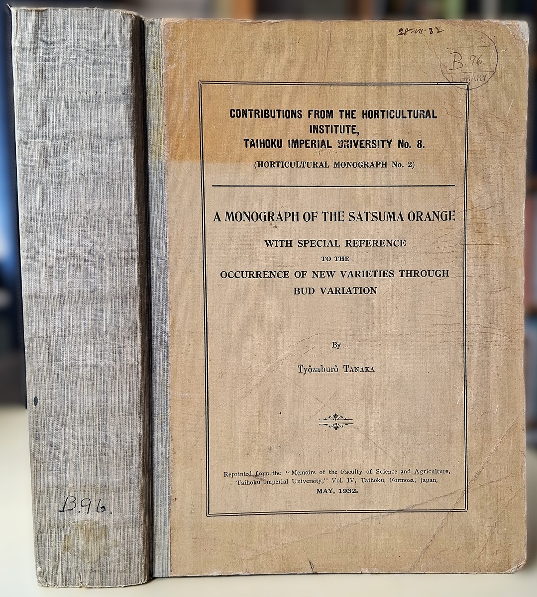 A Monograph of the Satsuma Orange, with special reference to the occurrence of new varieties through bud variation.