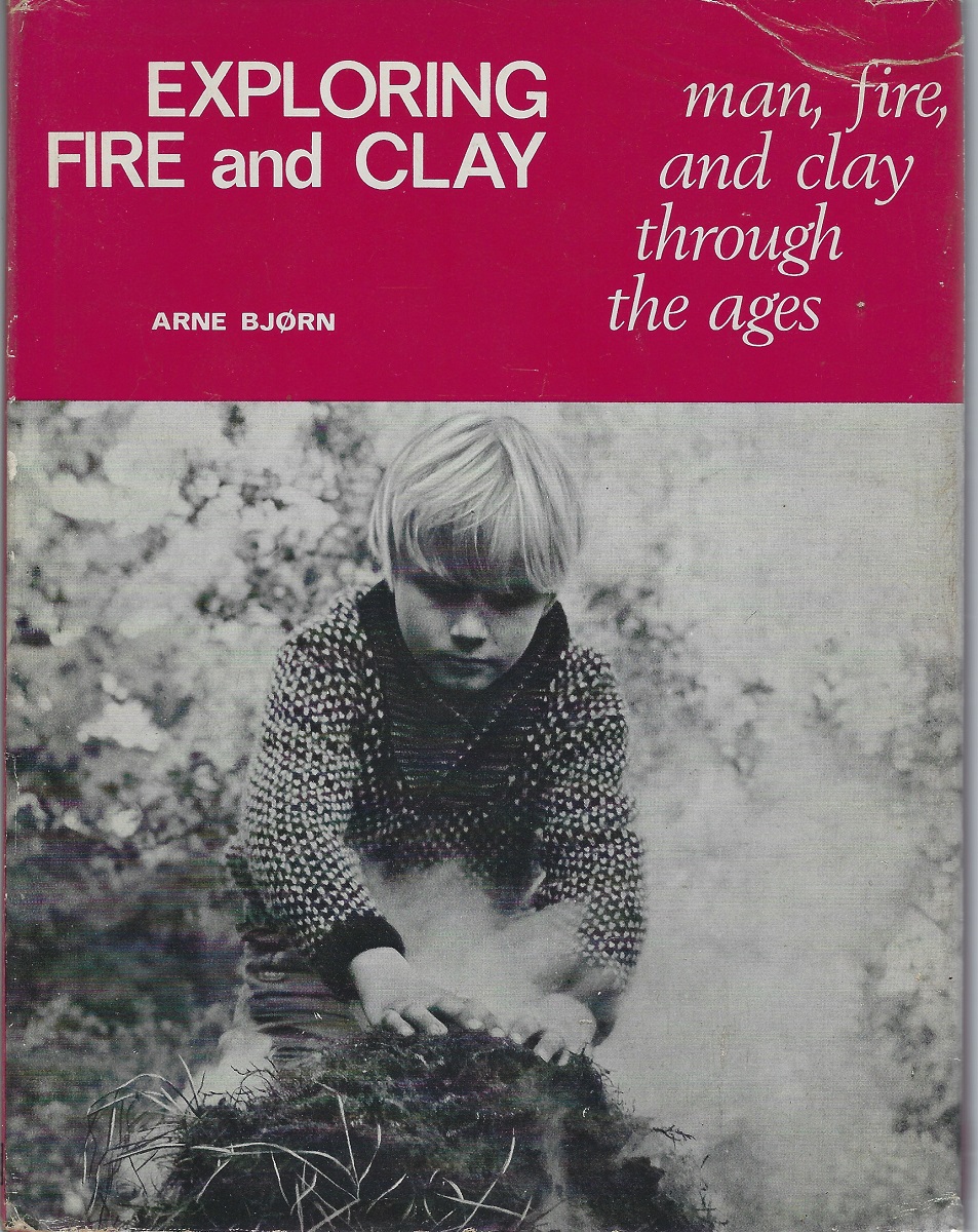 Exploring Fire and Clay - man, fire and clay through the ages