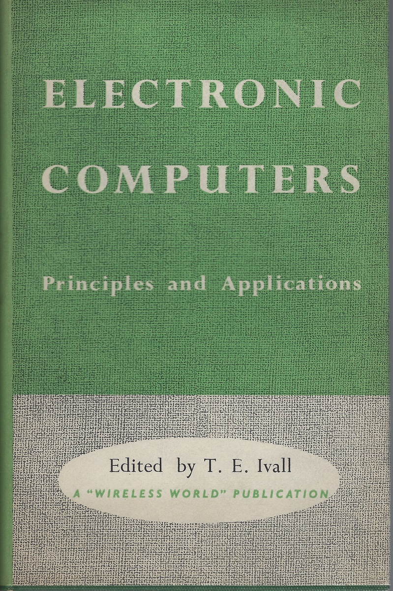 Electronic Computers - Principles and Applications