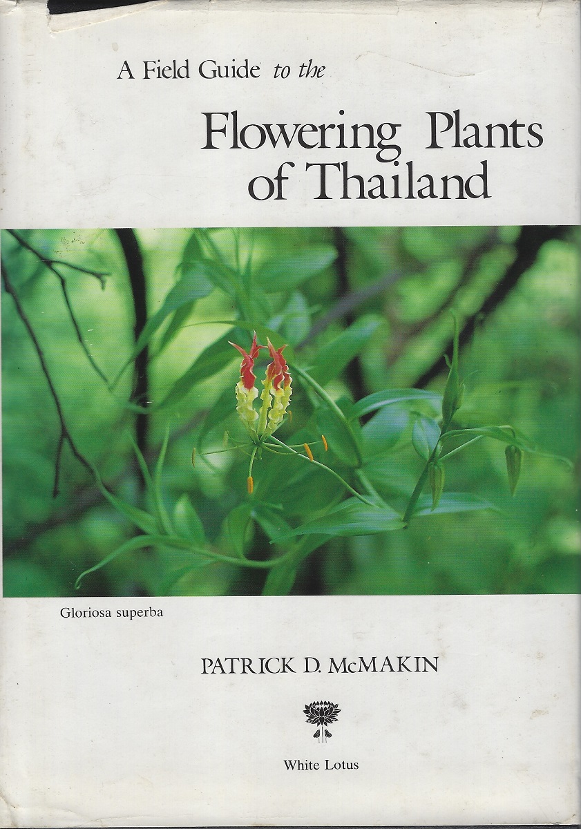 A Field Guide to the Flowering Plants of Thailand
