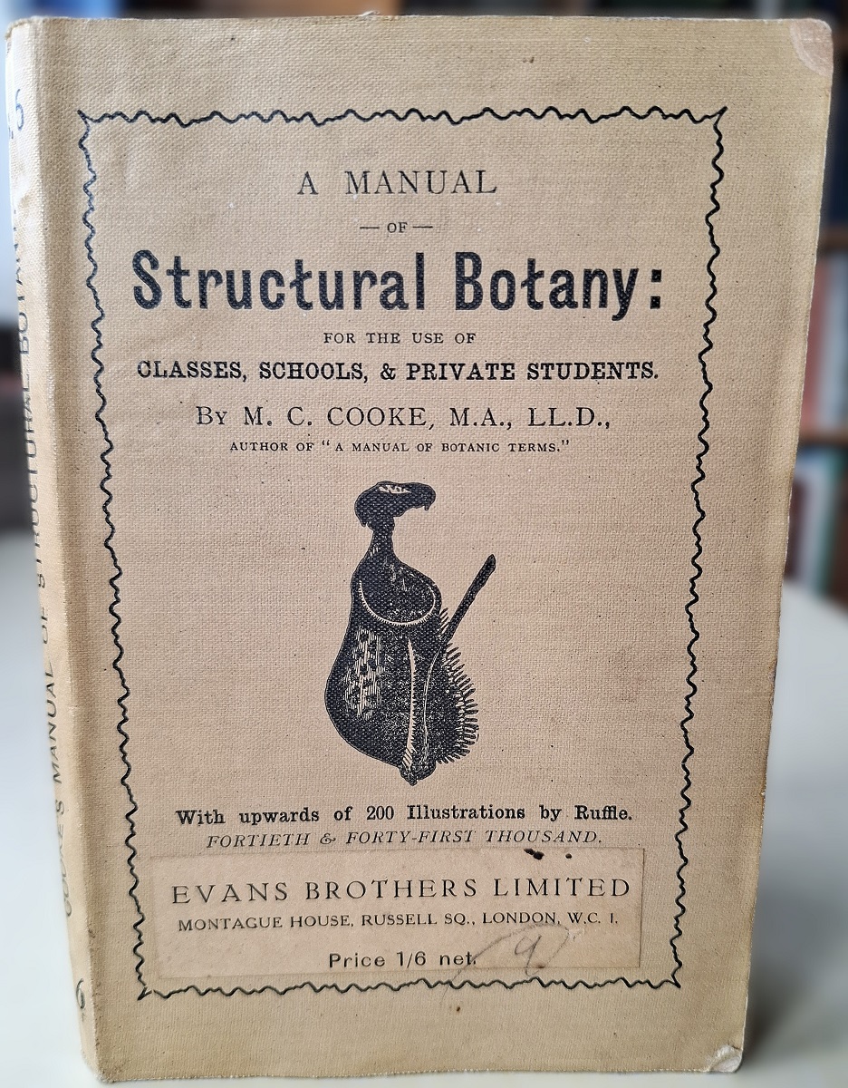 A Manual of Structural Botany: for the use of classes, schools & private students