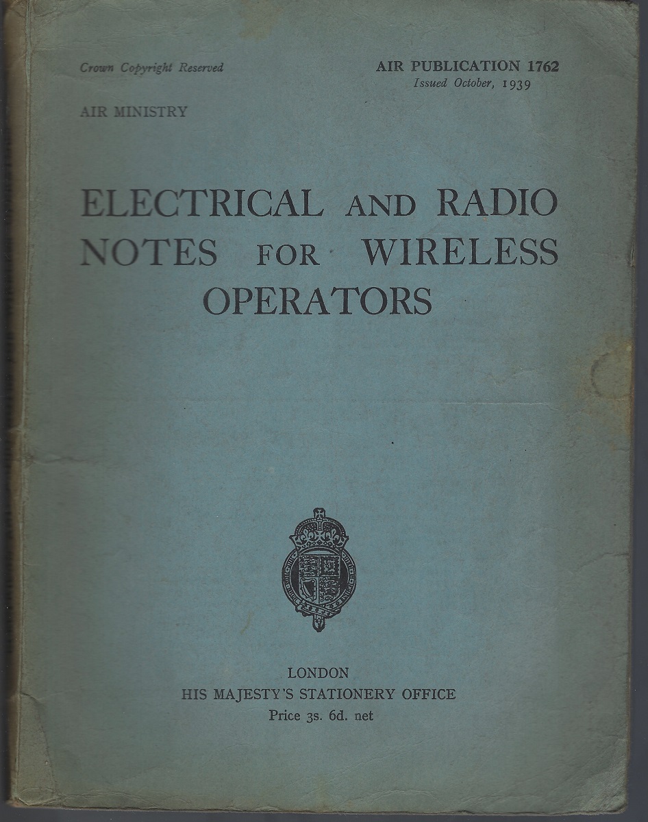 Electrical and Radio Notes for Wireless Operators [Air Publication 1762]