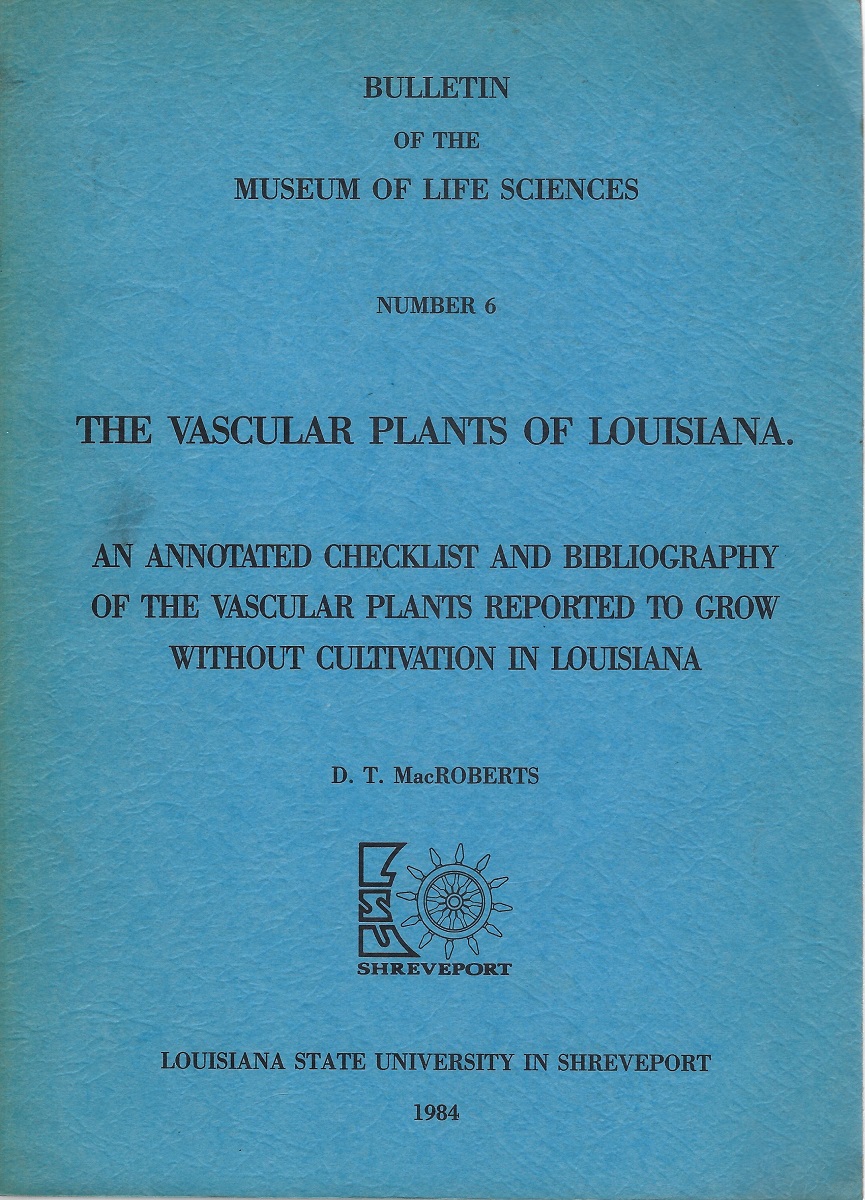 The vascular plants of Louisiana. An annotated checklist and bibliography of the vascular plants reported to grow without cultivation in Louisiana