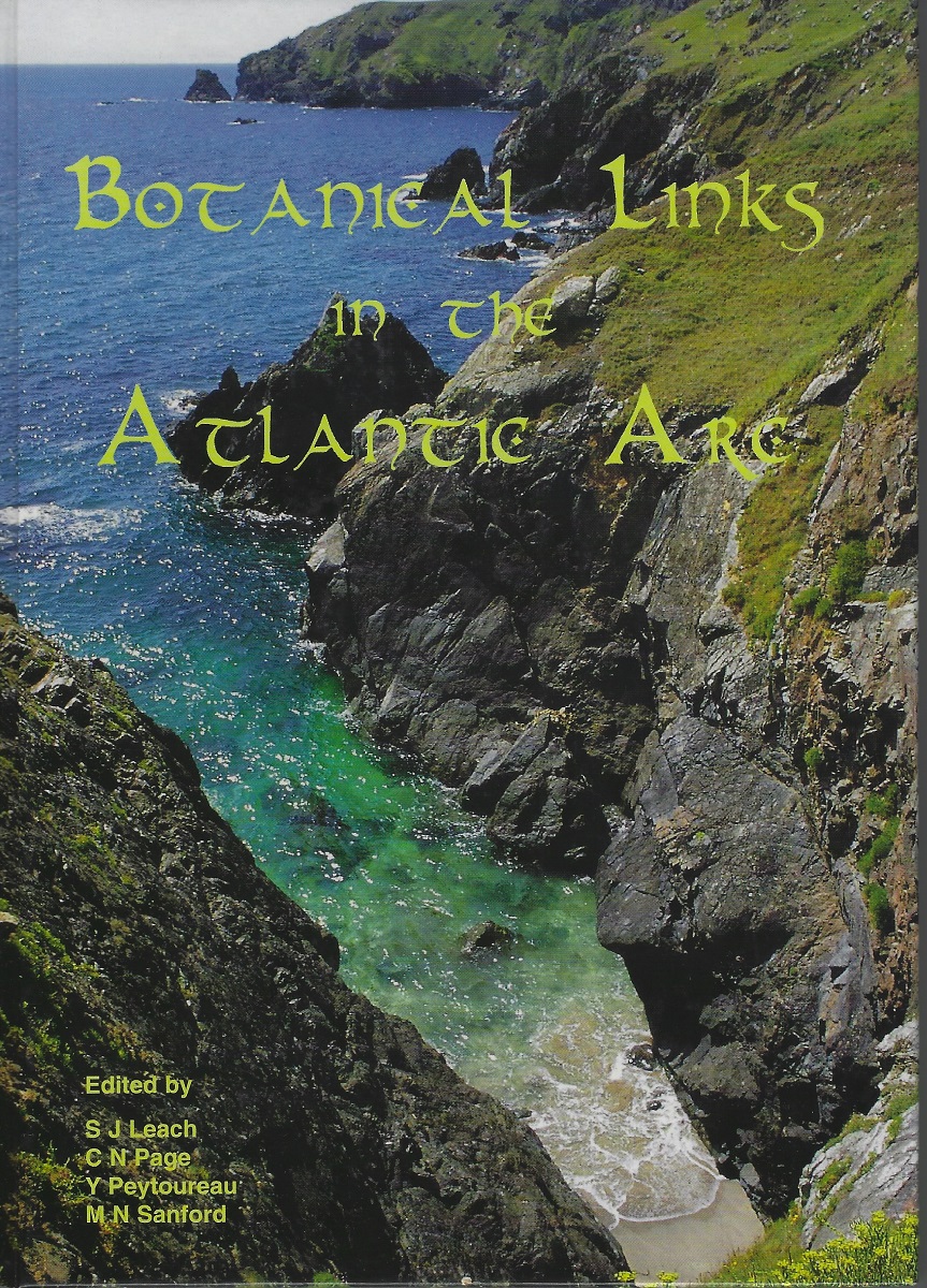 Image for Botanical Links in the Atlantic Arc - Proceedings of an Anglo-Hibernico-French meeting, May 2003, Camborne, Cornwall Botanical Links in the Atlantic Arc - Proceedings of an Anglo-Hibernico-French meeting, May 2003, Camborne, Cornwall