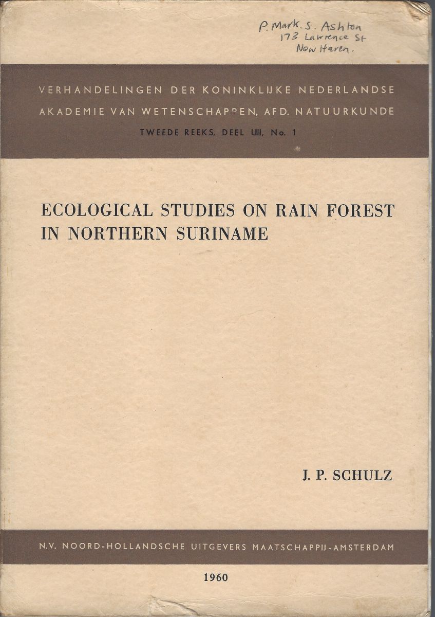 Ecological Studies on Rain Forest in Northern Suriname [Peter Ashton's copy]