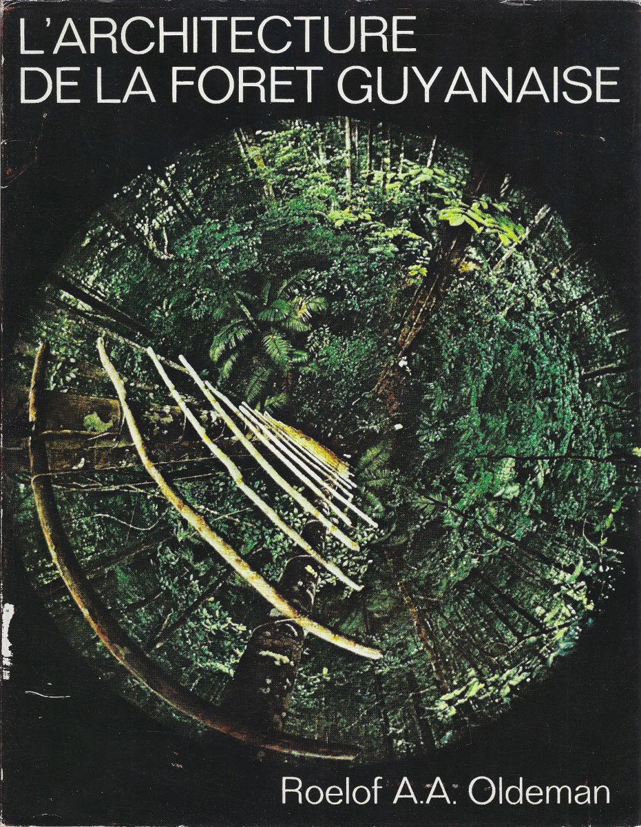 l'Architecture de la Foret Guyanaise [Peter Ashton's copy]