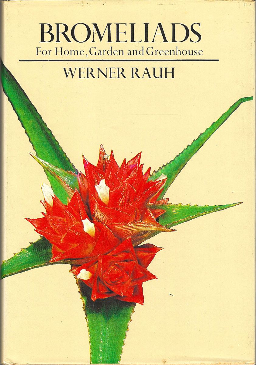 Image for Bromeliads for Home, Garden and Greenhouse Bromeliads for Home, Garden and Greenhouse