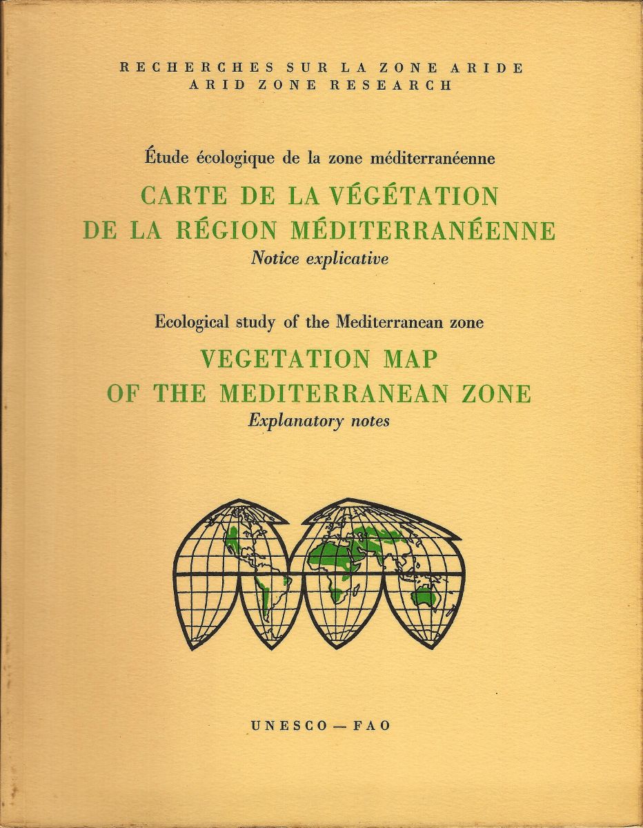 Explanatory Notes - Vegetation Map of the Mediterranean Zone (Ecological Study) - Carte de la Vegetation de la Region Mediterraneenne Notice Explicate