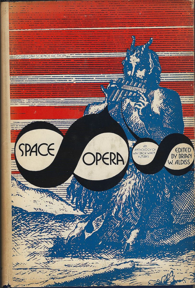 Space Opera - an anthology of way-back-when futures