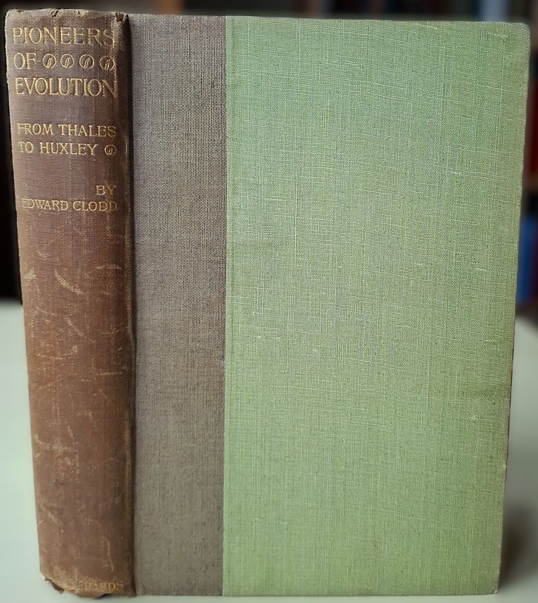 Pioneers of Evolution. From Thales to Huxley. With an Intermediate Chapter on the Causes of Arrest of the Movement