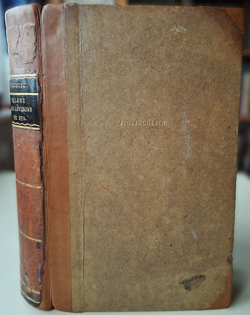 Flore des environs de Spa, ou distribution selon le systeme de Linnaeus, Des Plantes qui croissent spontanement dans le departement de l'Ourte et dans les departemens circonvoisins, pour servir de suite a la Flore du Nord de la France de Mr. Roucel