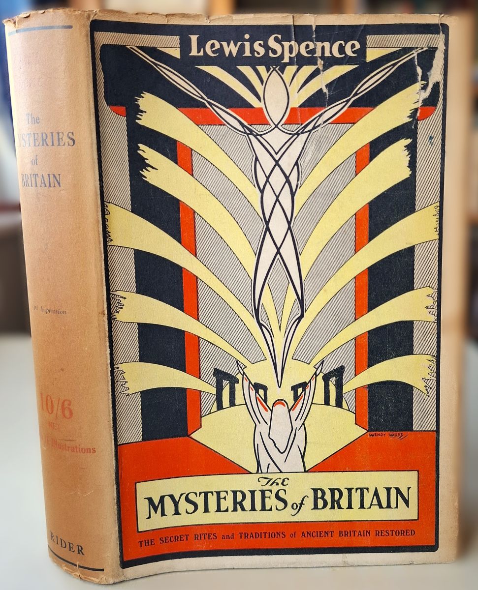 The Mysteries of Britain - Secret Rites and Traditions of Ancient Britain Restored