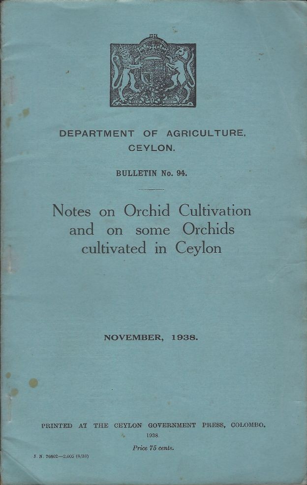 Notes on Orchid Cultivation and on some orchids cultivated in Ceylon