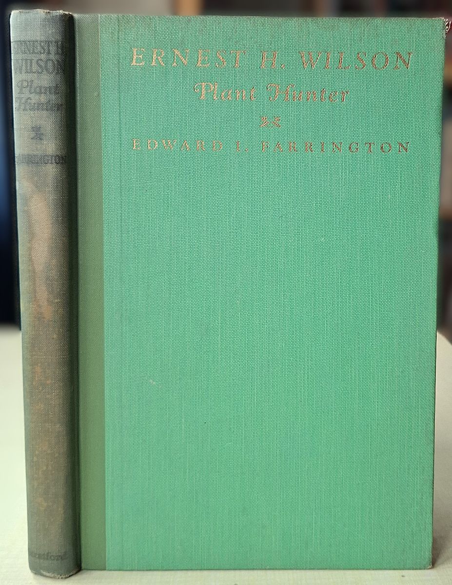 Ernest H. Wilson, Plant Hunter. With a list of his most important introductions, and where to get them
