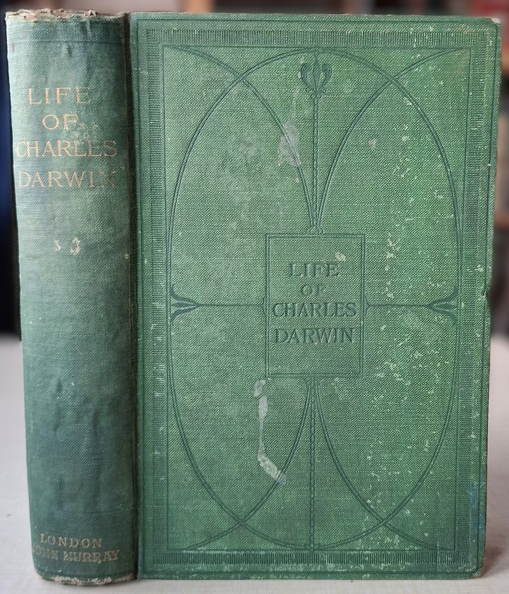 Charles Darwin : His Life told in an autobiographical chapter, and in a selected series of his published letters
