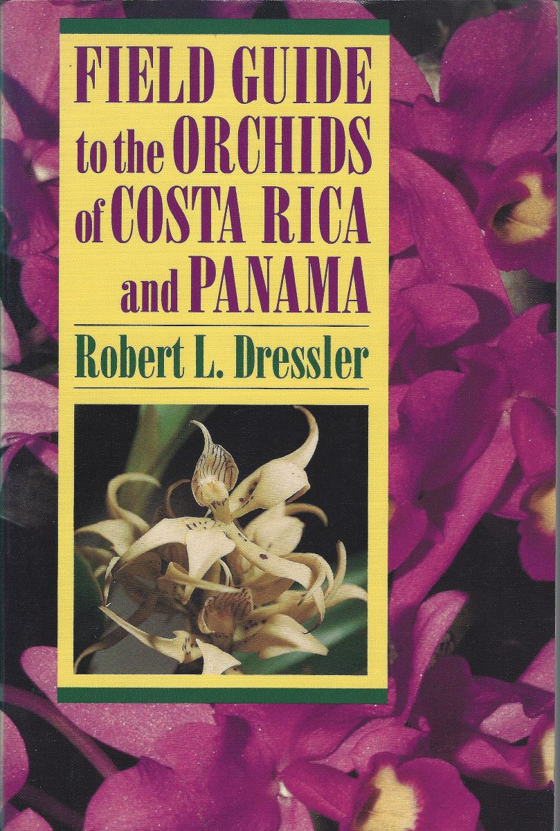 Field Guide to the Orchids of Costa Rica and Panama