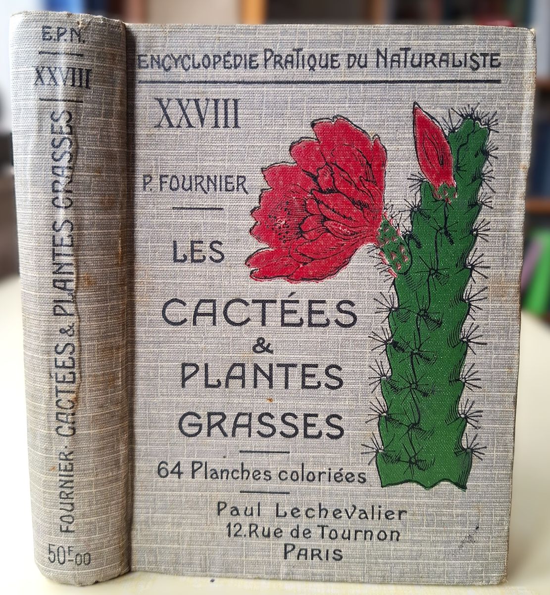 Les Cactees et les Plantes Grasses