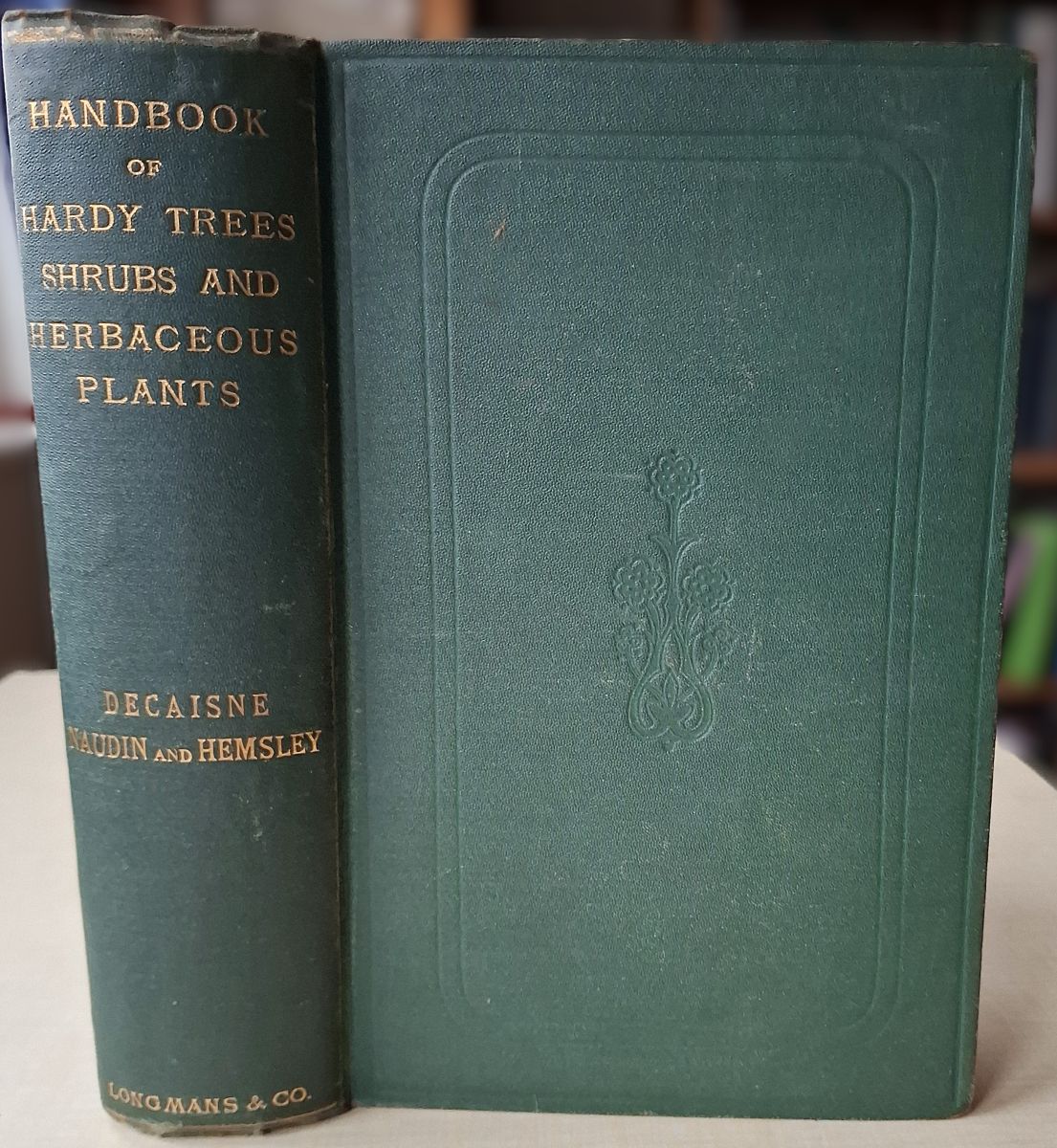 Handbook of Hardy Trees, Shrubs, and Herbaceous Plants. containing Descriptions, Native Countries, etc. of a Selection of the Best Species in Cultivation, together with Cultural Details, Comparitive Hardiness, Suitability for Different Situations, etc.