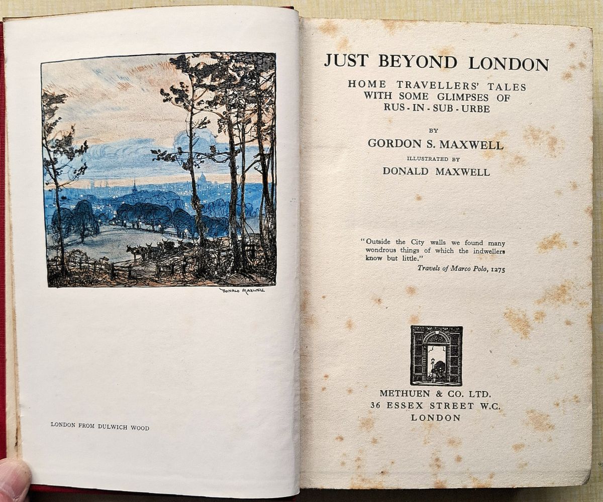 Just Beyond London - Home Travellers' Tales With Some Glimpses of Rus-in-sub-Urbe