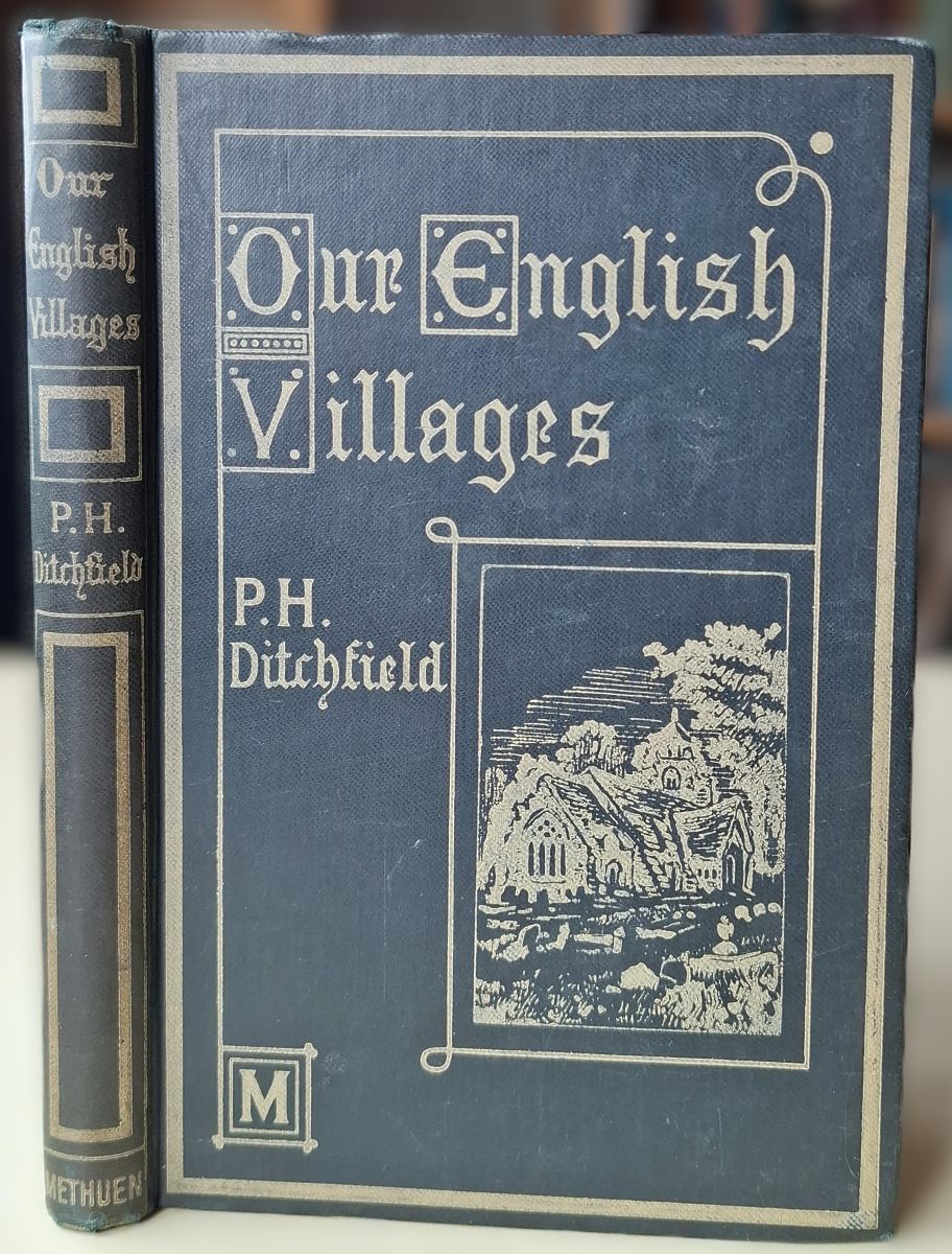 Our English Villages - their story and their antiquities