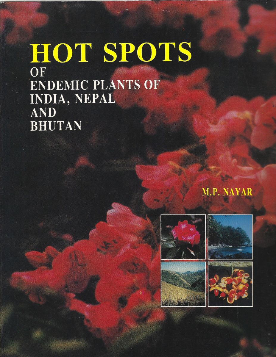 Hot Spots of Endemic Plants of India, Nepal and Bhutan [Gren Lucas' copy]