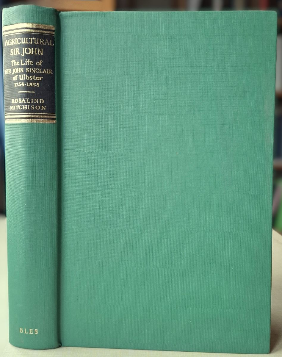 Image for Agricultural Sir John - The Life of Sir John Sinclair of Ulbster, 1754-1835 Agricultural Sir John - The Life of Sir John Sinclair of Ulbster, 1754-1835
