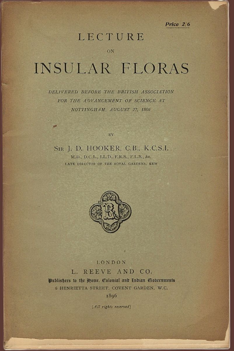 Lecture on Insular Floras, delivered before the British Association for the Advancement of Science at Nottingham, August 27, 1866