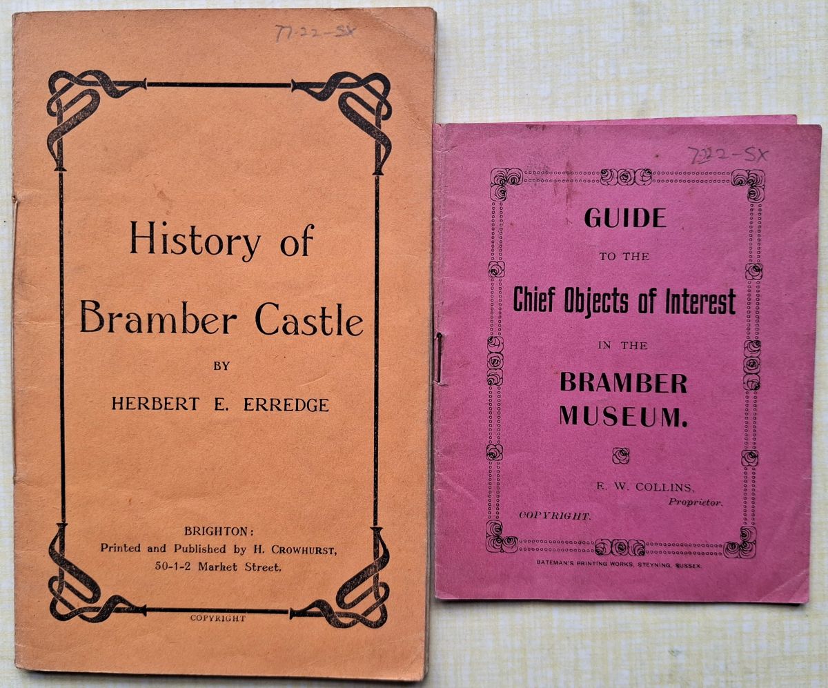 History of Bramber Castle (together with)Guide to the Chief Objects of Interest in the Bramber Museum