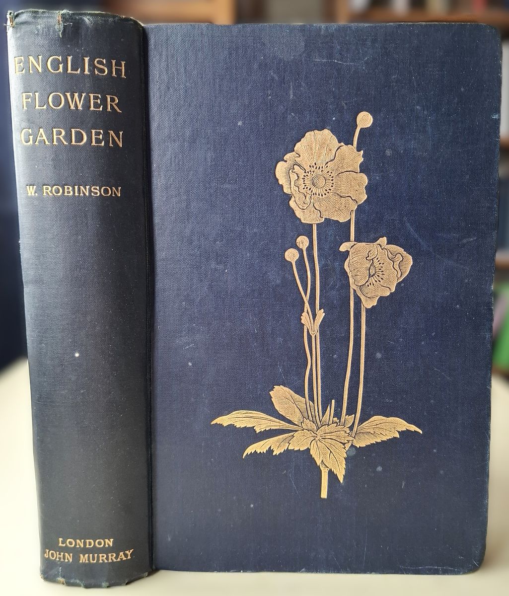The English Flower Garden and Home Grounds. Design and Arrangement Followed By a Description of the Plants, Shrubs and Trees for the Open-air Garden and Their Culture