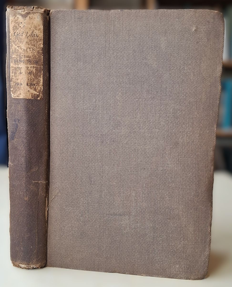 The Life of Mrs. Godolphin, by John Evelyn of Wootton Esq. Now first published and edited by Samuel Lord Bishop of Oxford
