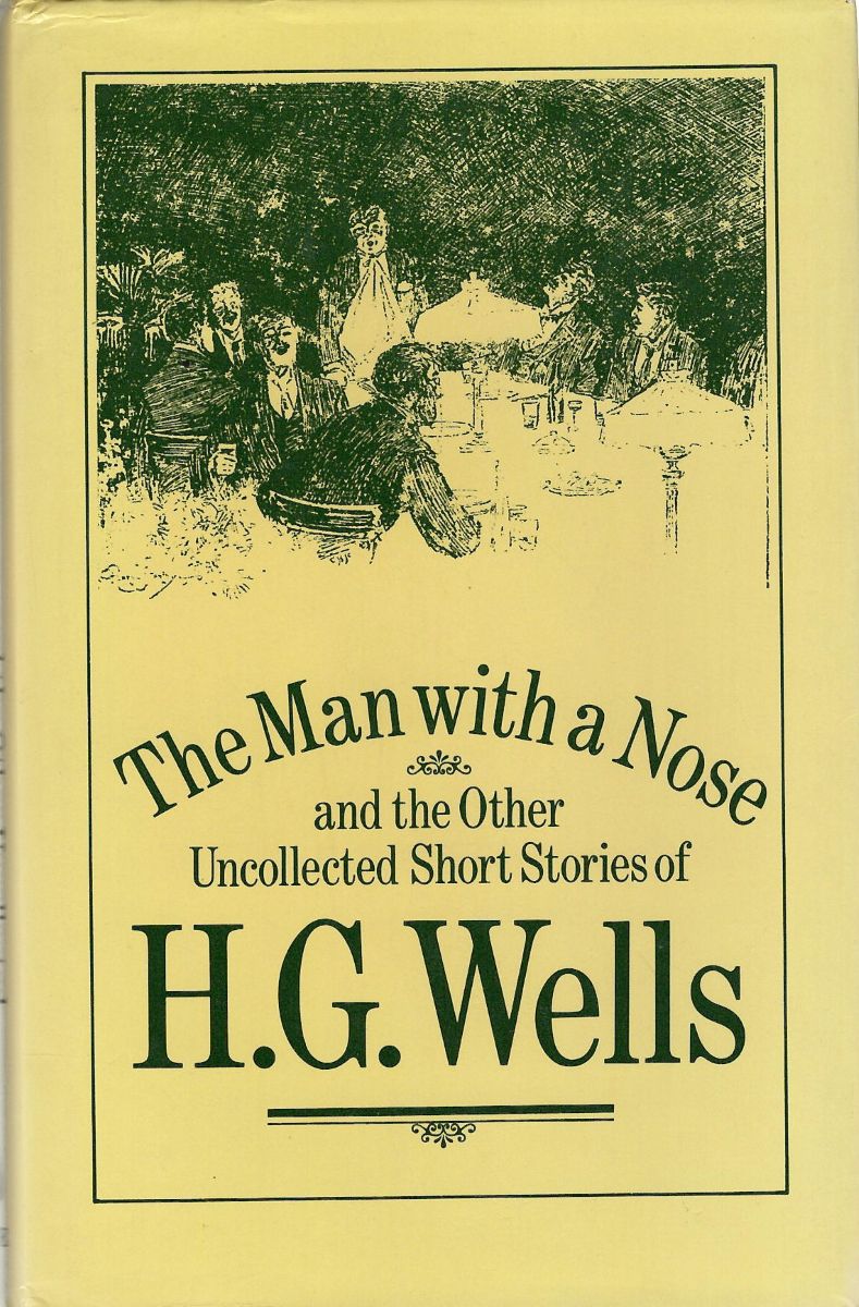The Man With a Nose, and other Uncollected Short Stories