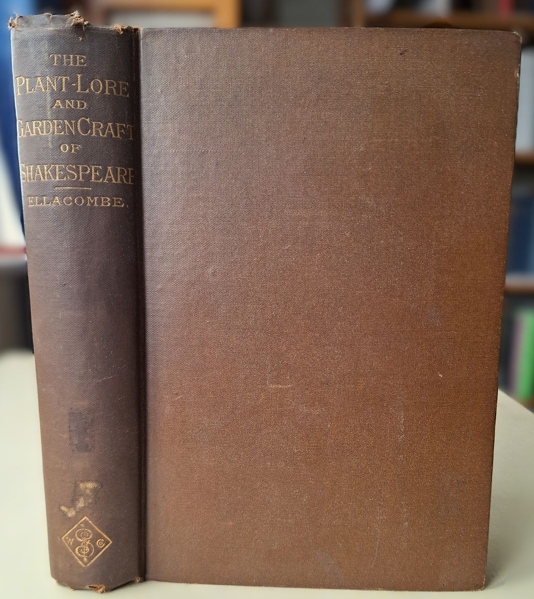 The Plant-Lore and Garden-Craft of Shakespeare [G.C. Druce's copy]